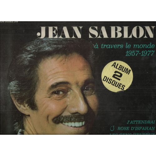  Travers Le Monde 1957-1977 : Rose D'ispahan, Adieu Tristesse, Ces Petites Choses, Les Gens Heureux, Amelia, Acril  Paris, Utrillo, Pigalle, Insensiblement, La Vie En Rose, Clopin-Clopant, ......... - Jean Sablon
