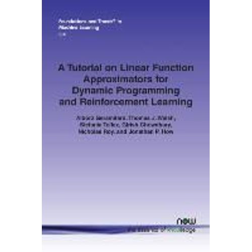 A Tutorial On Linear Function Approximators For Dynamic Programming And Reinforcement Learning    Format Broch 