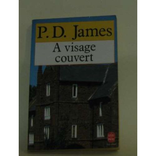 A Visage Couvert   de p d james