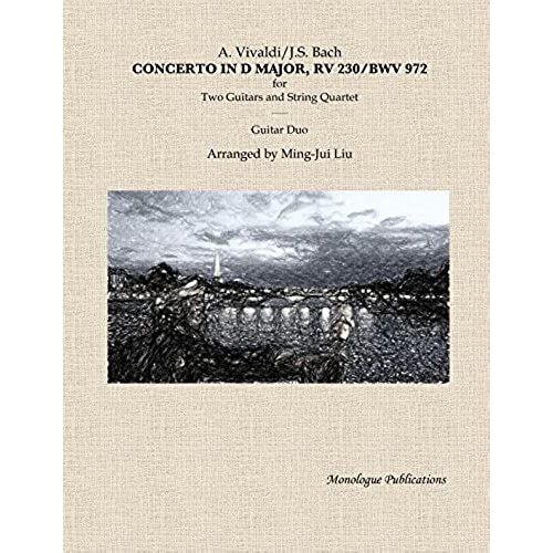 A. Vivaldi/J.S. Bach: Concerto In D Major, Rv 230/Bwv 972: For Two Guitars And String Quartet/Guitar Duo   de Kazama, Koh  Format Broch 
