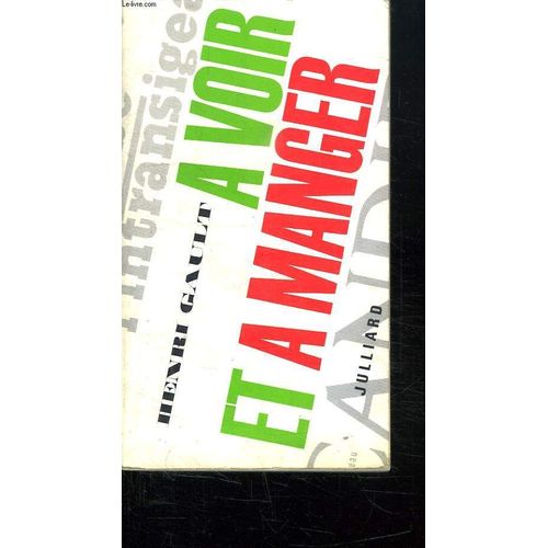 A Voir Et A Manger.   de henri gault