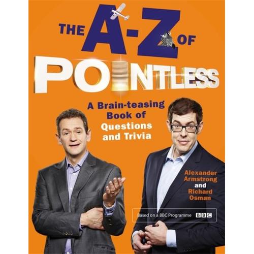 The A-Z Of Pointless   de Alexander Armstrong  Format Broch 