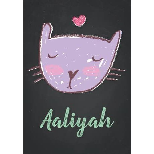 Aaliyah: Carnet De Notes A5 | Prnom Personnalis Aaliyah | Cadeau D'anniversaire Pour Fille, Femme, Maman, Copine, Sur | Dessin De Chat Mignon | 120 Pages Ligne, Petit Format A5 (14.8 X 21 Cm)   de Publishing, Lona Prudence Paris  Format Broch 
