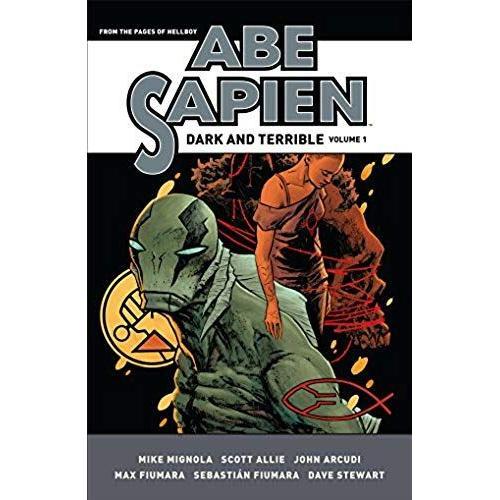 Abe Sapien: Dark And Terrible Volume 1   de Mike Mignola  Format Reli 