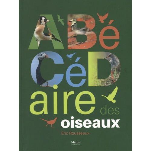 Abcdaire Des Oiseaux   de Rousseaux Eric  Format Beau livre 