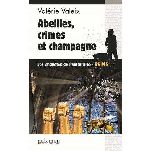 Abeilles, Crimes Et Champagne !    Format Broch 