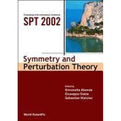 Symmetry And Perturbation Theory - Proceedings Of The International Conference On Spt 2002    Format Reli 
