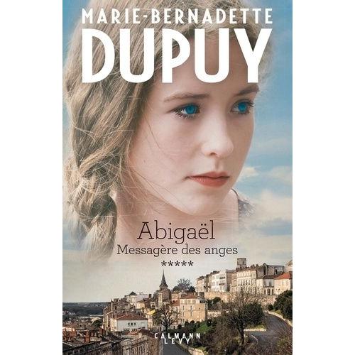 Abigal, Messagre Des Anges Tome 5   de marie-bernadette dupuy  Format Beau livre 