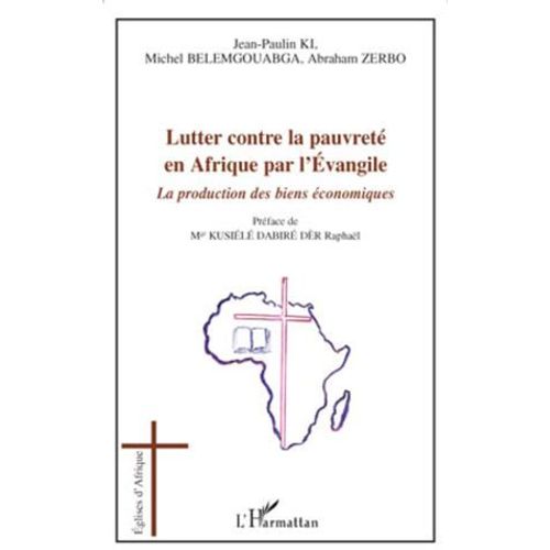 Lutter Contre La Pauvret En Afrique Par L'evangile  