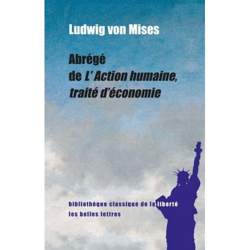 Abrg De L'action Humaine, Trait D'conomie   de Ludwig Von Mises