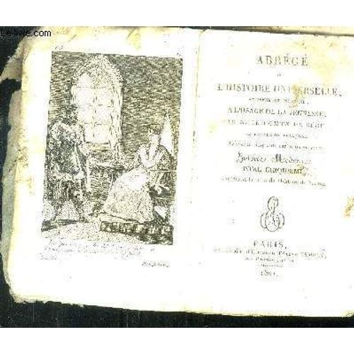 Abrg De L Histoire Universelle, Ancienne Et Moderne,  L Usage De La Jeunesse.   de Comte de Sgur 