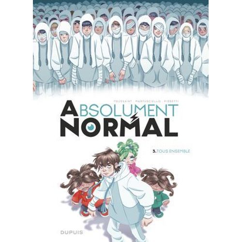 Absolument Normal - Tome 3 - Tous Ensemble  