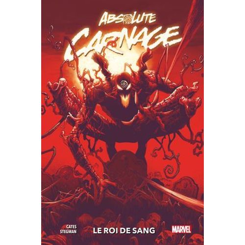 Absolute Carnage : Le Roi De Sang  