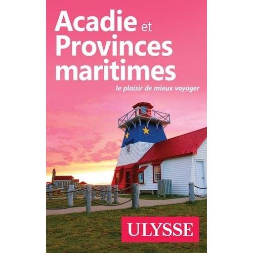 Acadie Et Provinces Maritimes   de Prieur Benot  Format Beau livre 