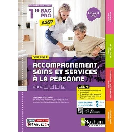 Accompagnement, Soins Et Services  La Personne 1re Bac Pro Assp - Tome Unique Blocs 1, 2, 3, 4    Format Beau livre 