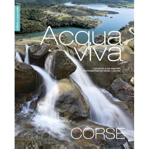 Acqua Viva   de alain gauthier  Format Broch 