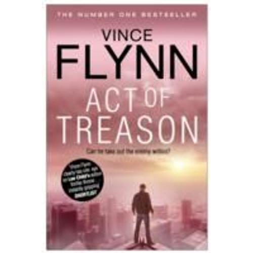 Act Of Treason   de Vince Flynn  Format Broch 