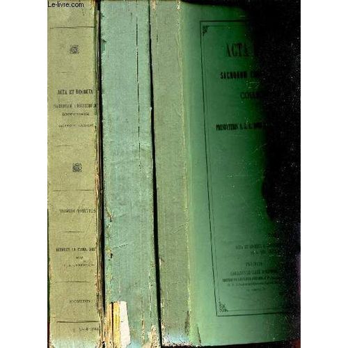 Acta Et Decreta - Sacrorum Conciliorum Recentiorum - En 3 Volumes : Tomes 1 + 2 + 3.   de PRESBYTERIS S.J.E. DOMO B.V. SINE LABE CONCEPTAE .