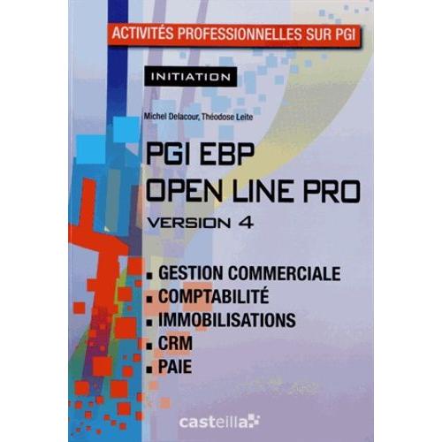 Pgi Ebp Open Line Pro Version 4 - Initiation   de michel delacour  Format Broch 
