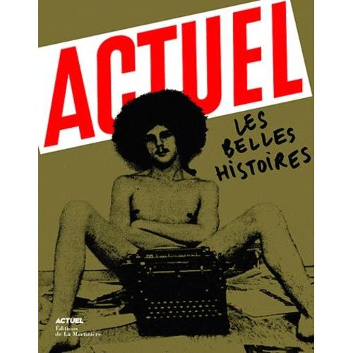Actuel - Les Belles Histoires   de vincent bernire  Format Broch 