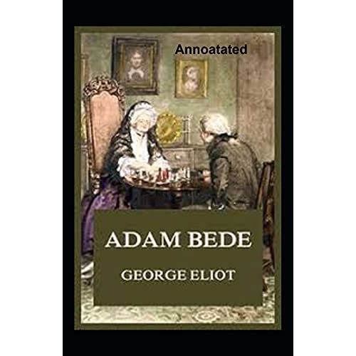 Adam Bede Annotated   de george eliot  Format Broch 