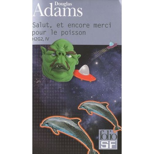 H2g2 Le Guide Du Voyageur Galactique - Tome 4 - Salut, Et Encore Merci Pour Le Poisson    Format Poche 