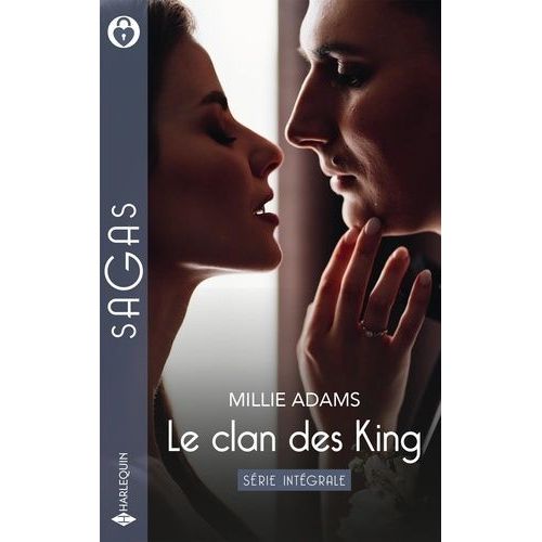 Le Clan Des King - Intgrale - Mensonge Et Mariage - Une Farouche Princesse - Un Roi Pour Patron - Trop Proche De Lui    Format Poche 