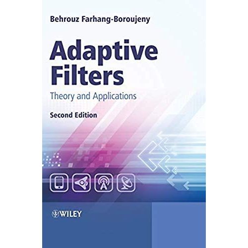 Adaptive Filters 2e   de Farhang-Borouje  Format Reli 