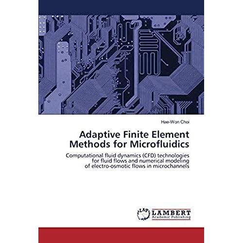 Adaptive Finite Element Methods for Microfluidics: Computational fluid ...