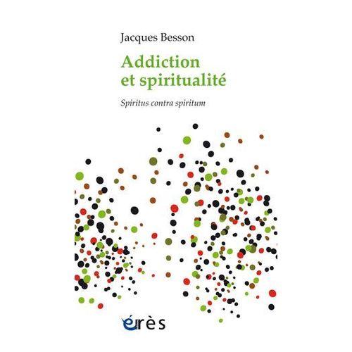 Addiction Et Spiritualit  