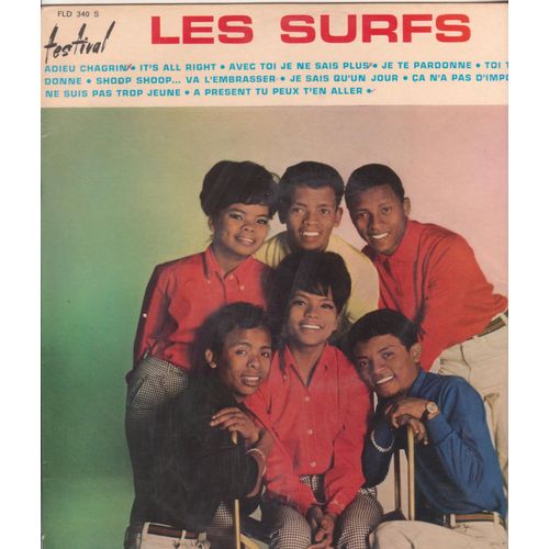 Adieu Chagrin It's All Right,  Prsent Tu Peux T'en Aller, Shoop Shoop, Va L'embrasser , Je Te Pardonne, Toi Tu M'as Tout Donn (Film Dernier Tierc), Je Sais Qu'un  Jour, a N'a Pas D'importance - Les Surfs Sam Clayton  Lennon-Mccartney , John Barry Phil Spector Clark Aznavour
