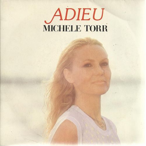 Adieu (Jean-Louis Rodriguez - Jean Albertini) 3'40  /  A Mon Pre (Jean Albertini - Didier Barbelivien) 3'50 - Michele Torr