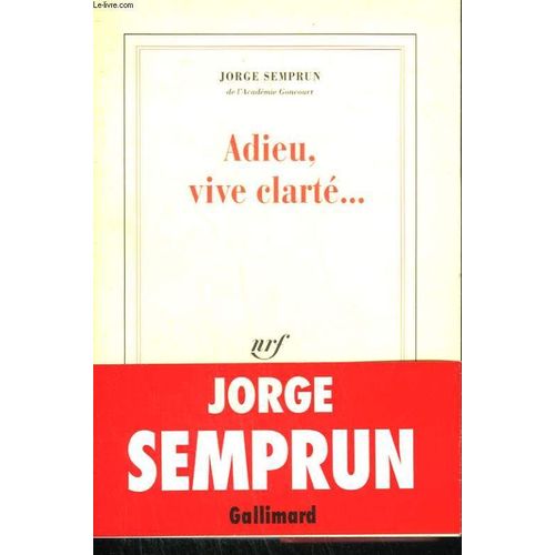 Adieu, Vive Clarte... .   de jorge semprun  Format Broch 