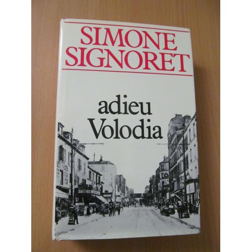Adieu Volodia   de Simone Signoret  Format Beau livre 