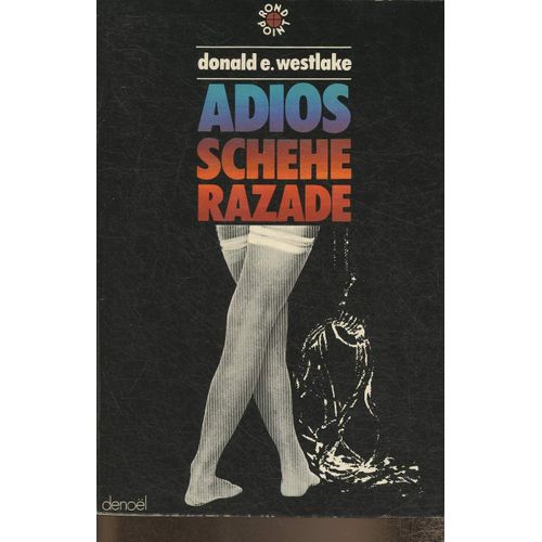 Adios Schehe Razade   de Westlake Donald E. 