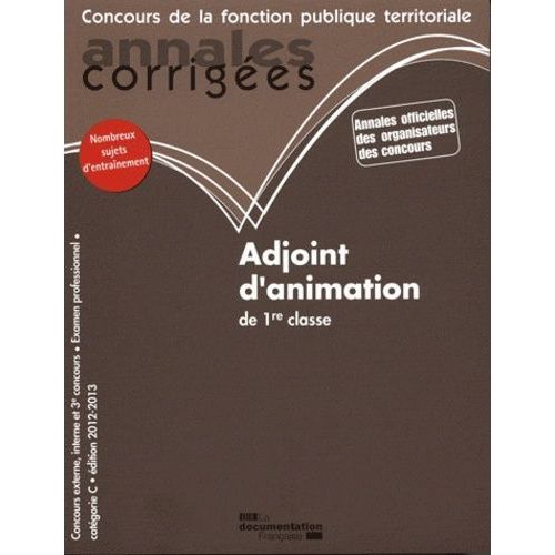 Adjoint D'animation De 1re Classe - Concours Externe, Interne Et 3e Concours Examen Professionnel, Catgorie C   de Bellgo Olivier  Format Broch 