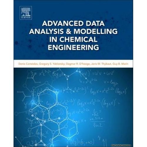Advanced Data Analysis And Modelling In Chemical Engineering   de Collectif  Format Reli 