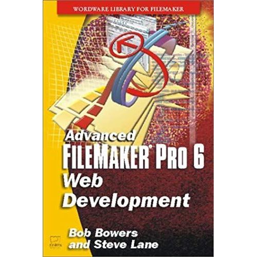Advanced Filemaker Pro 6 Web Development (Wordware Library For Filemaker)   de unknown  Format Broch 