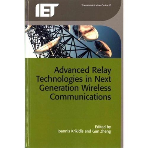 Advanced Relay Technologies In Next Generation Wireless Communications    Format Reli 