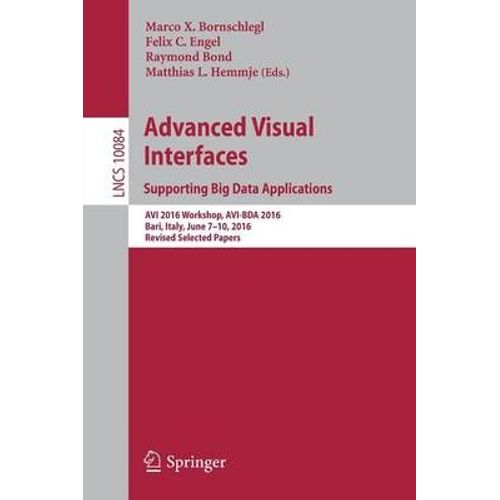 Advanced Visual Interfaces. Supporting Big Data Applications    Format Broch 