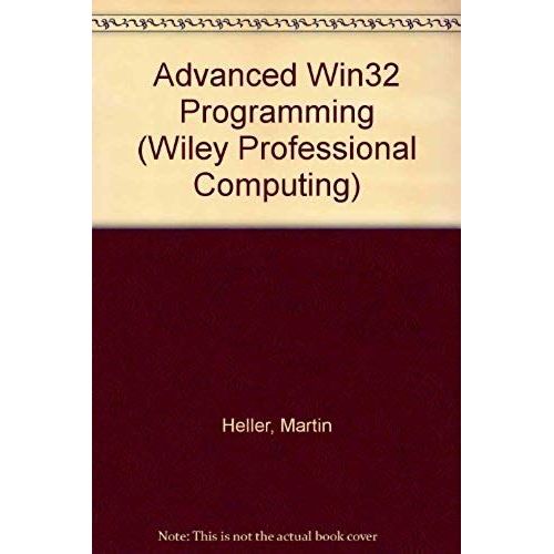 Advanced Win32 Programming (Wiley Professional Computing)   de unknown  Format Broch 