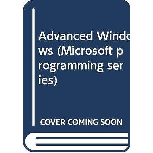 Advanced Windows (Microsoft Programming Series)   de unknown  Format Broch 