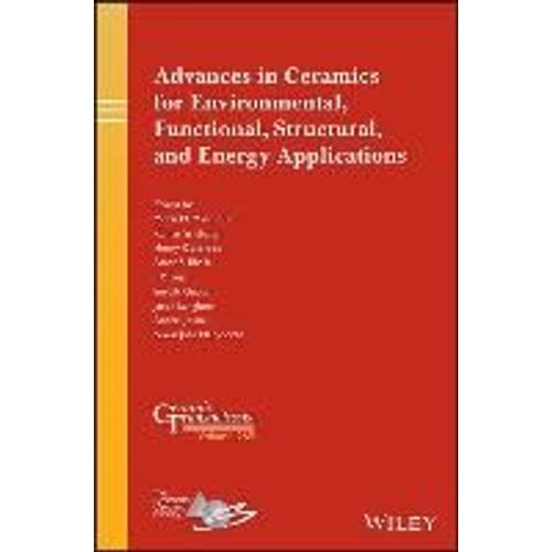 Advances In Ceramics For Environmental, Functional, Structural, And Energy Applications    Format Reli 
