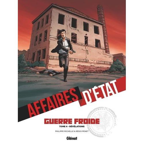 Affaires D'etat - Guerre Froide Tome 4 - Rvlations    Format Album 