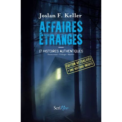 Affaires tranges - 17 Histoires Authentiques  