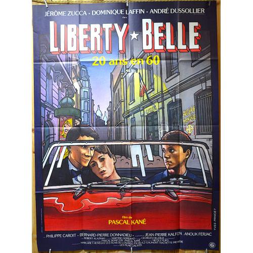 Affiche Cinma Plie 120 X 160 Cm-Liberty Belle (1983) De Pascal Kan Avec Jrme Zucca,Andr Dussollier,Jean-Pierre Kalfon,Bernard-Pierre Donnadie 