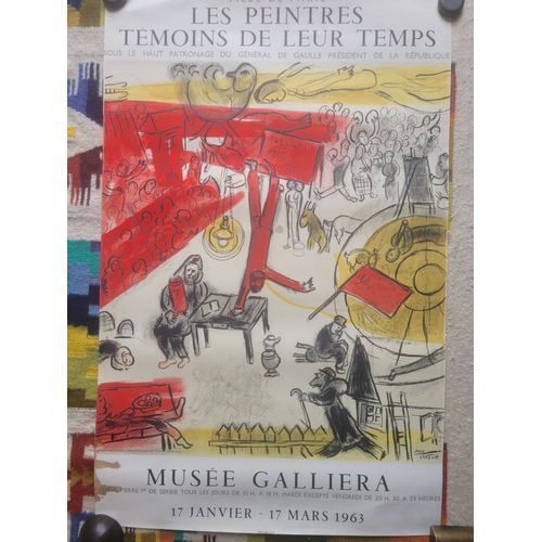 Affiche D'exposition Les Peintres Tmoins De Leur Temps D'aprs Mac Chagall, Rvolution Au Muse Galliera Du 17 Janvier Au 17 Mars 1963. Format : 47 X 72,5 Cm.