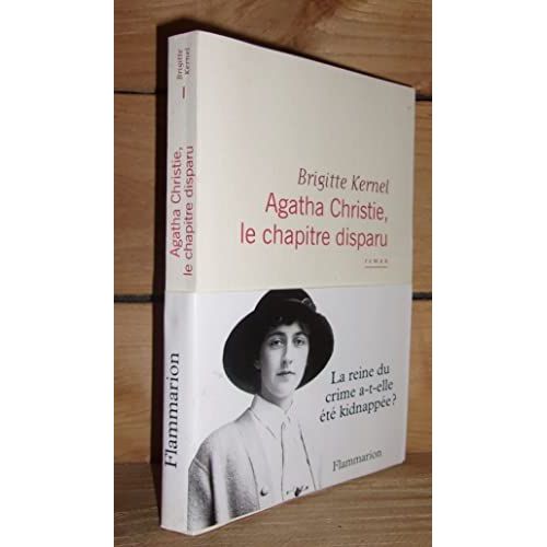 Agatha Christie, Le Chapitre Disparu   de brigitte kernel  Format Broch 