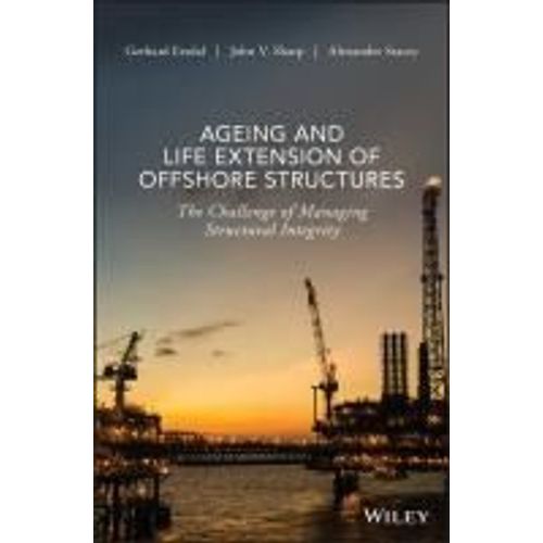 Ageing And Life Extension Of Offshore Structures    Format Reli 