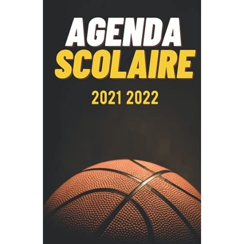 Agenda Scolaire 2021 2022: Agenda Basket Collge Lyce tudiant Pour Planifier Une Anne Scolaire Russie - 1 Jour Par Page.   de Collection, Creative Agenda  Format Broch 